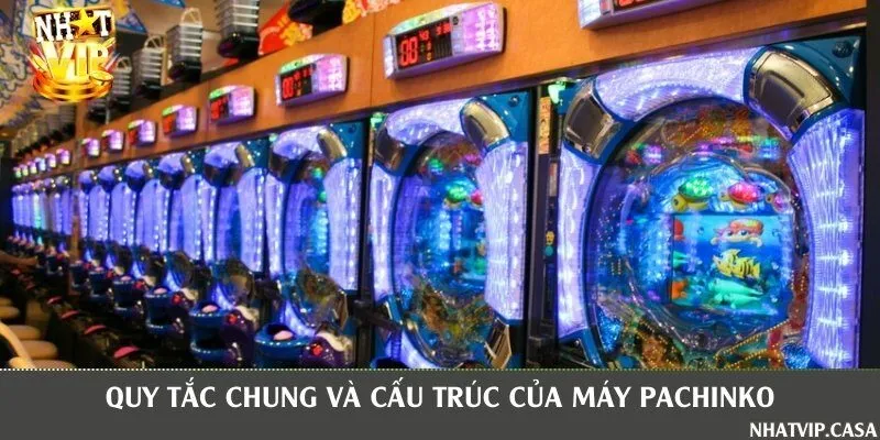 Cấu trúc của một máy Pachinko và quy tắc chơi chung